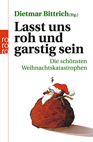 Cover zum Buch Lasst uns roh und garstig sein: Die s...