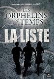 Les orphelins du temps, Tome 1 : La liste
