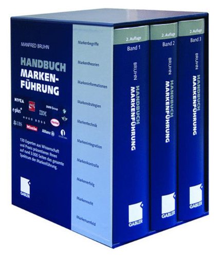 Handbuch Markenführung: Kompendium zum erfolgreichen Markenmanagement. Strategien - Instrumente - Erfahrungen
