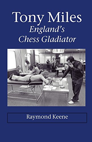 Download Tony Miles - England's Chess Gladiator