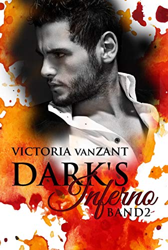 Dark's Inferno - Band 2: Dark Passion