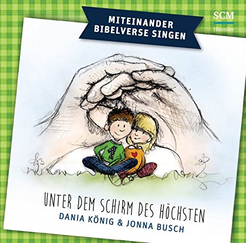 Unter dem Schirm des HÃ¶chsten: Miteinander Bibelverse singen gratuit