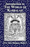 Introduction to the World of Kabbalah by Z'Ev Ben Shimon Halevi