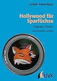 Image de Hollywood für Sparfüchse. Digitales Filmen (Praxis Film)