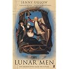 The Lunar Men: The Inventors of the Modern World 1730-1810