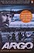 Argo: How the CIA and Hollywood Pulled Off the Most Audacious Rescue in History RS.195.00