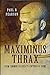Maximinus Thrax: From Common Soldier to Emperor of Rome by Paul Pearson