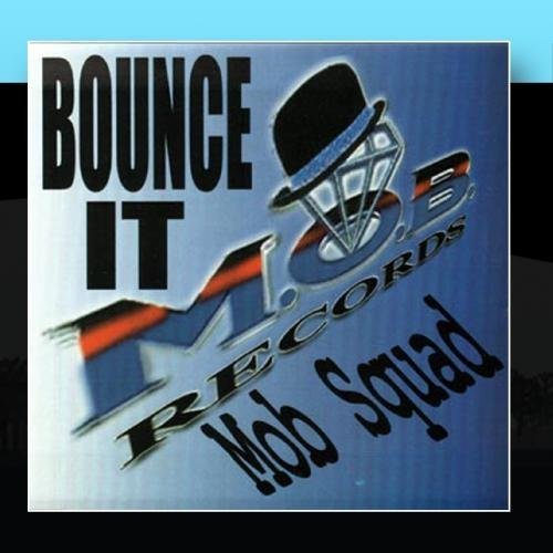 Preisvergleich Produktbild Bounce It by Mob Squad (2010-12-17)