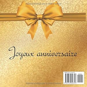 Le livre d'or de mes 100 ans, 36500 jours, ...: Thème gold, livre à personnaliser pour anniversaire - 21x21cm 75 pages
