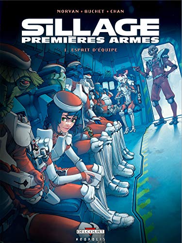 Sillage - Premières Armes T1 - Esprit d'équipe by 
