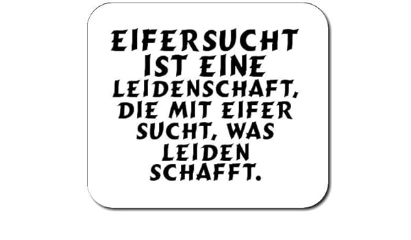 Get Eifersucht die ist leidenschaft die mit eifer sucht was leiden schafft zitat For Free Eifersucht Die Ist Leidenschaft Die Mit Eifer Sucht Was Leiden Schafft Zitat