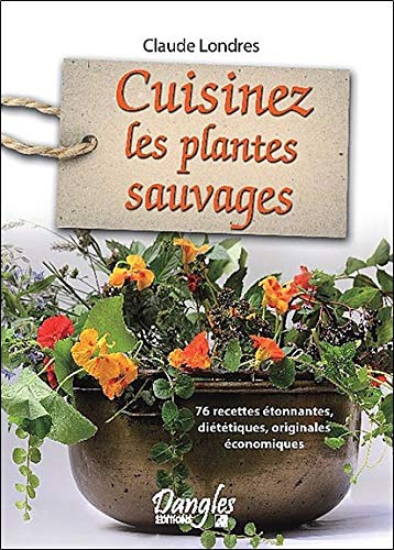 Cuisinez les plantes sauvages francais