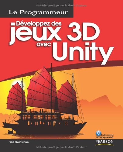 Télécharger Développez des jeux 3D avec Unity Francais PDF
