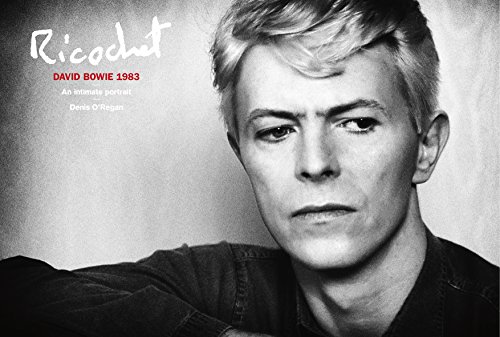 Book's Cover ofRicochet David Bowie 1983 An Intimate Portrait
