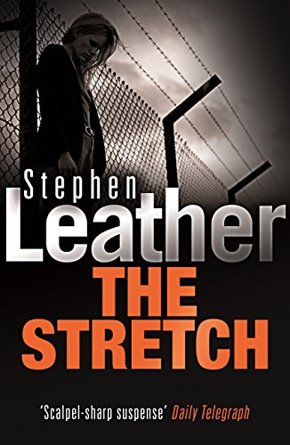 The Stretch (Stephen Leather Thrillers) (English Edition) livre