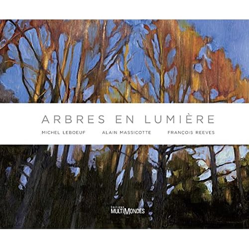 Arbres en lumière Arbres en lumière