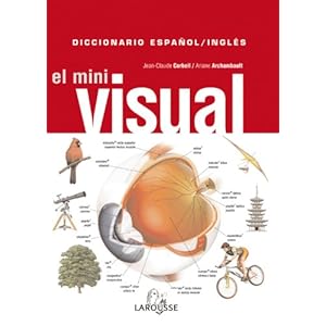 Diccionario Mini Visual Inglés-Español (Larousse - Diccionarios Visuales)