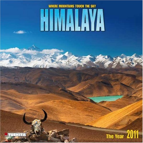 Himalaya 2011. Mindful Edition: Where Mountains touch the Sky