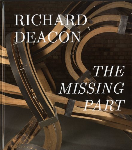 Richard Deacon : The Missing Part gratuit Richard Deacon : The Missing Part gratuit