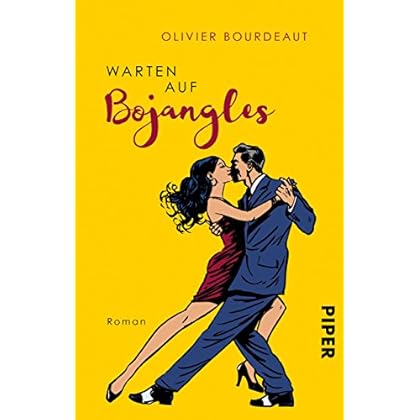 Warten auf Bojangles: Roman