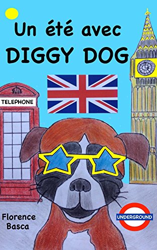 Télécharger Un été avec Diggy Dog Francais PDF