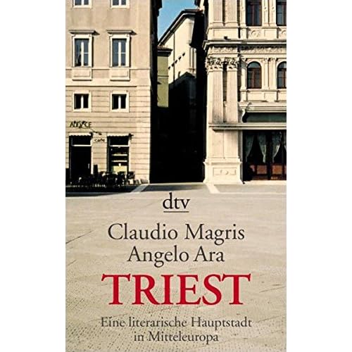 Triest: Eine literarische Hauptstadt in Mitteleuropa