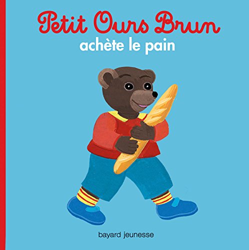 couverture de : Petit Ours brun ach&egrave;te le pain