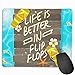 Produktbild Life is Better in Flip Flops Personalized Design Mauspad Gaming Mauspad with Stitched Edges Mousepads, Non-Slip Rubber Base, 300 x 250 x 3 mm Thick - Best Gift Idea