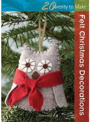 [(Felt Christmas Decorations)] [Author: Corinne Lapierre] published on (September, 2013)