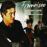 Alguien cantó