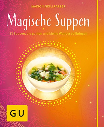 Download Magische Suppen (GU Themenkochbuch) Download Magische Suppen (GU Themenkochbuch)