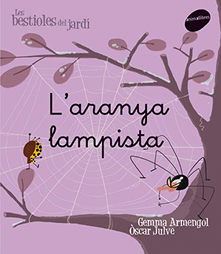 L'aranya lampista: 2 (Les bestioles del jardí)
