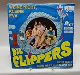 Weine Nicht,Kleine Eva [Vinyl Single] - die Flippers