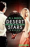 Bücher Neuerscheinungen 2022 - Desert Stars: Entführt in Las Vegas von M. L. Busch