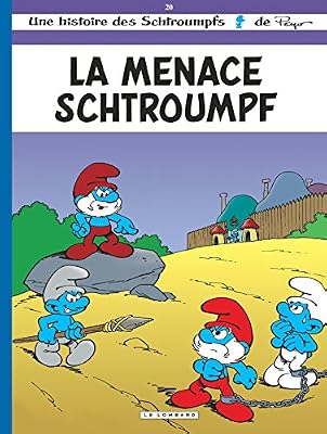 Peyo Les Schtroumpfs Tome 20 - La Menace Schtroumpf