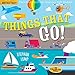 Indestructibles: Things That Go! by 