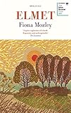 Elmet: SHORTLISTED FOR THE MAN BOOKER PRIZE 2017 von Fiona Mozley