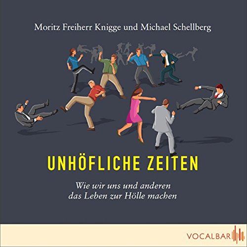 Download Unhöfliche Zeiten: Wie wir uns und anderen das Leben zur Hölle machen Download Unhöfliche Zeiten: Wie wir uns und anderen das Leben zur Hölle machen