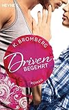 Image de Driven. Begehrt: Band 2 - Roman (Driven-Serie, Band 2)