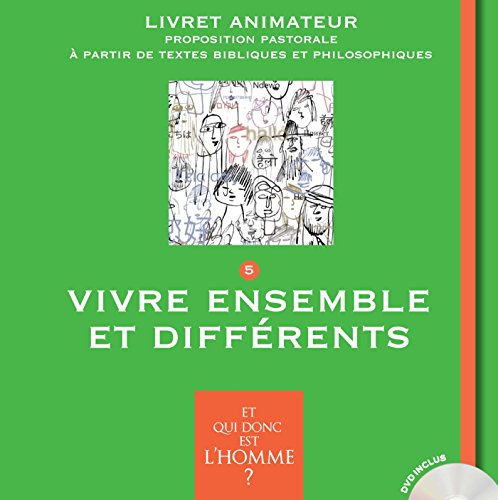 Et qui donc est l'Homme? - Livret animateur 5 - Vivre ensemble et diffÃ©rents gratuit
