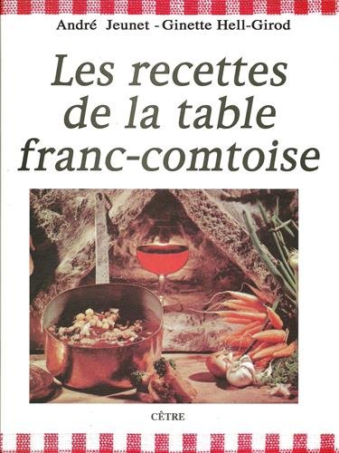 Les Recettes de la table franc-comtoise francais