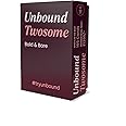 UNBOUND Twosome - The Ultimate Party Game for Couples & Lovers | Perfect for Date Nights, Romance and Naughty question for Couples | 165 Cards with 4 Exciting Categories