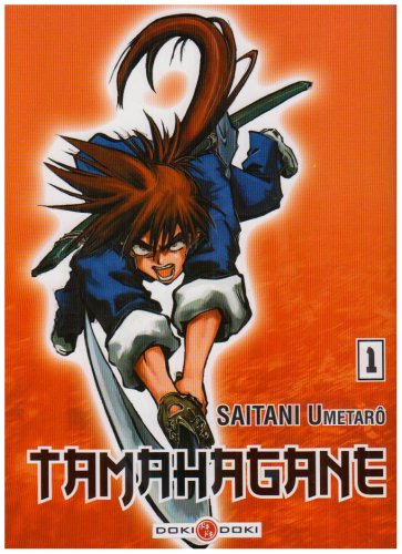 Tamahagane — Tome 1