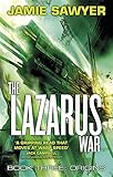 Image de The Lazarus War: Origins: Book Three of The Lazarus War