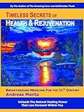 Image de Timeless Secrets of Health and Rejuvenation (English Edition)