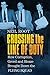 Produktbild Crossing the Line of Duty: How Corruption, Greed and Sleaze Brought Down the Flying Squad