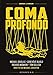 Coma Profondo (Restaurato In Hd)
