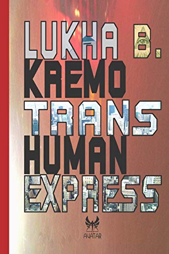 Trans-Human Express: Volume 15 Trans-Human Express: Volume 15