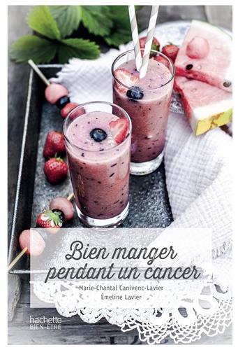 Bien manger pendant un cancer gratuit Bien manger pendant un cancer gratuit