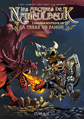 Les Arcanes de Naheulbeuk T3 by John Lang